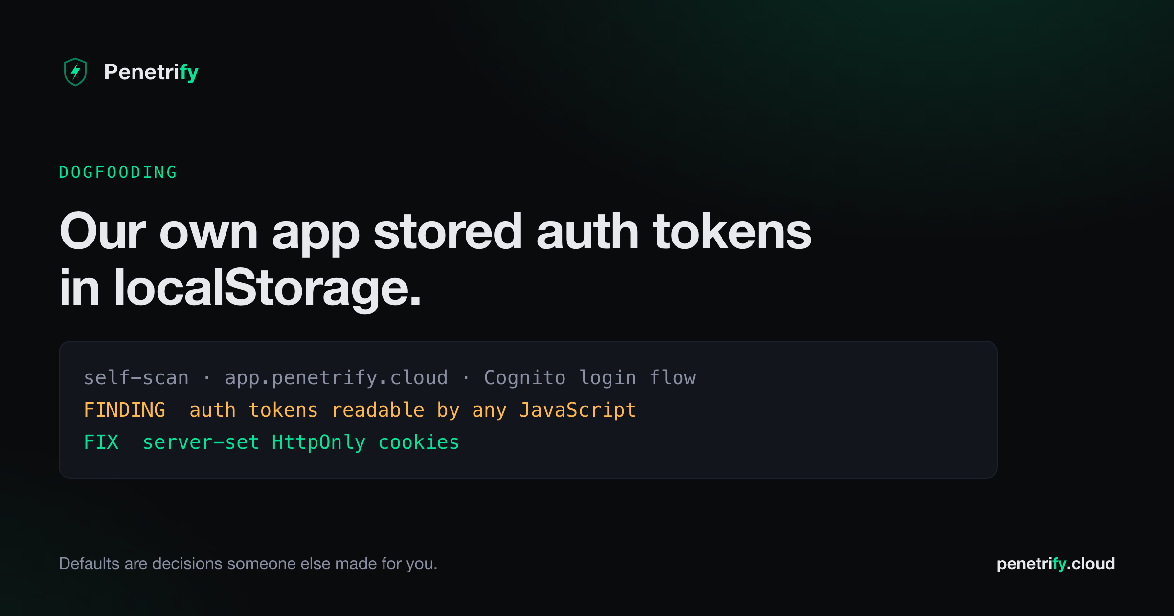 Unsere eigene App speicherte Auth-Tokens im localStorage. Das haben wir geändert.
